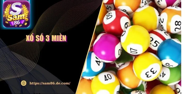 Xổ Số 3 Miền - Cơ Hội Nhận Thưởng Tràn Ngập Mỗi Ngày